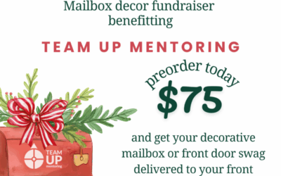 Make It A Season of Good- Mailbox decor fundraiser benefitting TEAM UP MENTORING & Only 2 Weeks Left to get your BRANDED orders in! Don’t Miss Our Holiday Cut-Off!